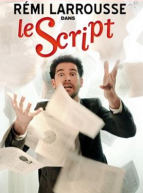 Le Script - Rémi Larrousse