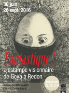Expo Fantastique ! L'estampe visionnaire de Goya à Redon