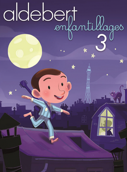 Aldebert Enfantillages 3