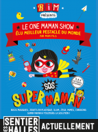 One Maman Show