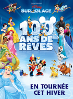 Disney sur glace - 100 ans de rêve : affiche 238x320