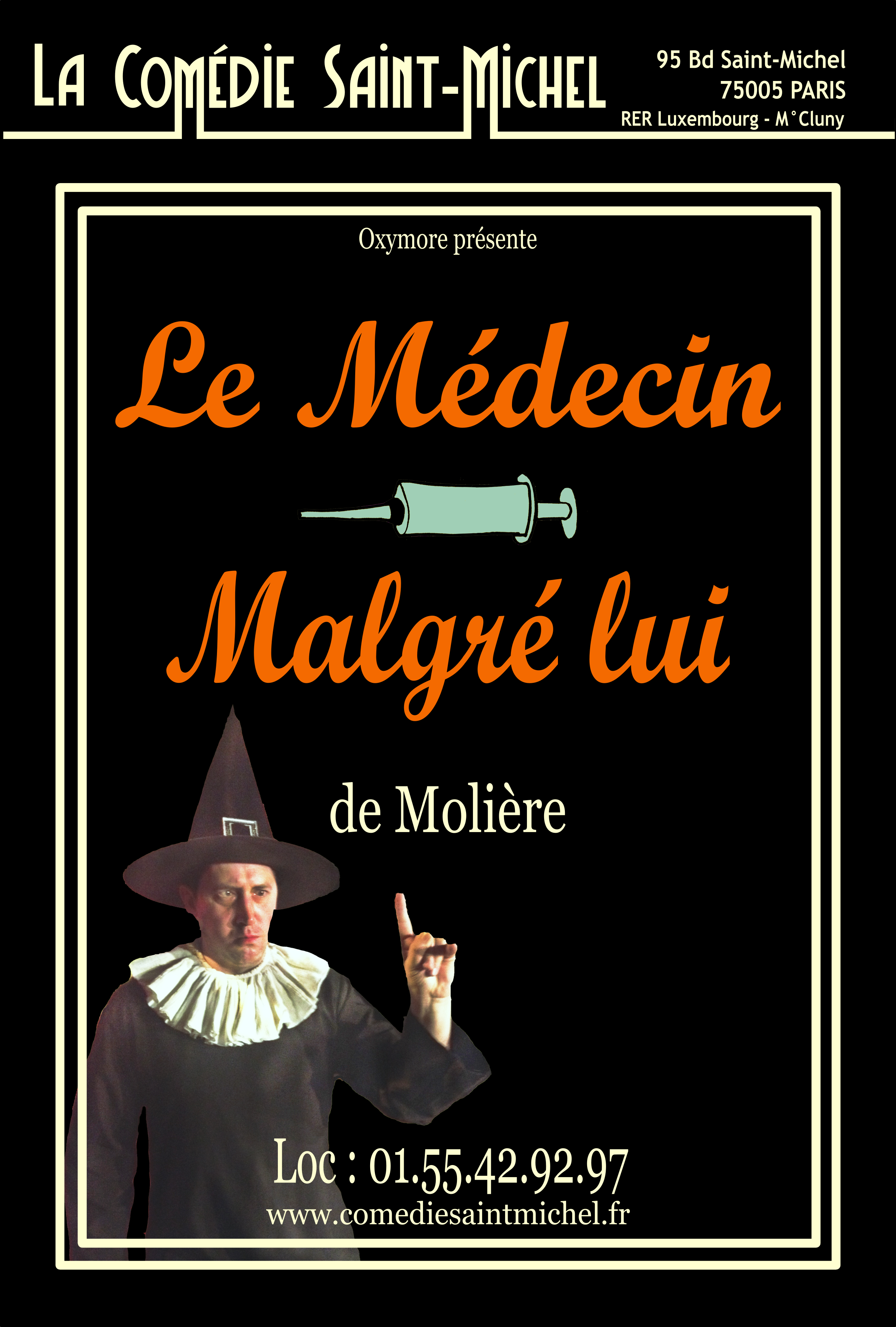 Le Medecin Malgre Lui Theatre De L'oeuvre Votre place à prix réduit pour le spectacle "Le Médecin Malgré lui" à
