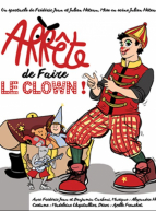 Arrête de faire le clown - Julien Héteau