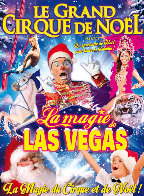 Medrano - Le Grand Cirque de Noël de Bordeaux - La Magie de Las Vegas