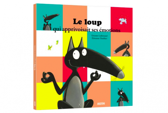 Le Loup qui apprivoisait ses émotions