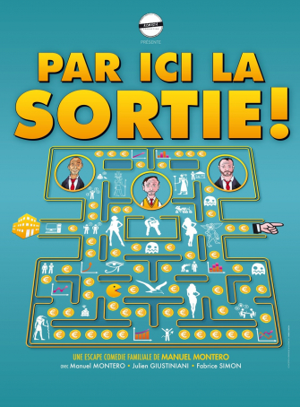 Par ici la sortie : escape comédie familiale