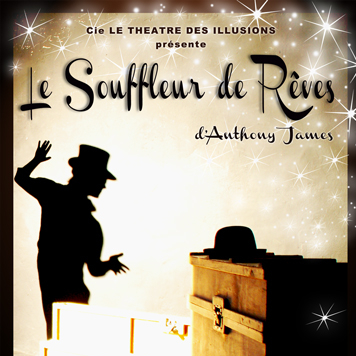 Souffleur de rêves - théâtre illusions