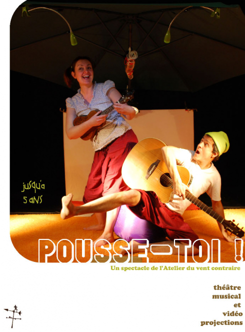 Pousse-toi ! - Cie L'Atelier du vent contraire