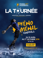 Phénoménal Handball - Tournée du championnat du monde 2017