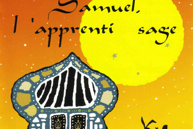 Samuel l'apprenti sage - Cie La Tête à Toto