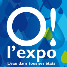O ! l'expo - L'eau dans tous ses états