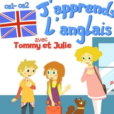 J'apprendre l'anglais avec Tommy et Julie