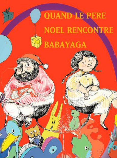Quand le Père Noël rencontre Babayaga
