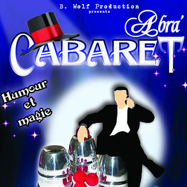 Abra' Cabaret - Théâtre de la Cible