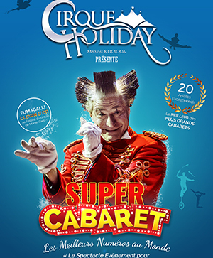 Super cabaret - Cirque Holiday