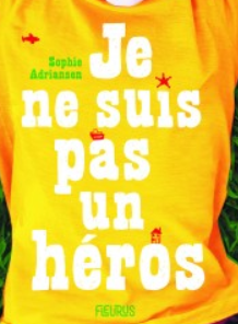 Je ne suis pas un héros