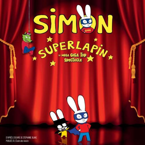 Simon Superlapin - Le Spectacle - Tournée