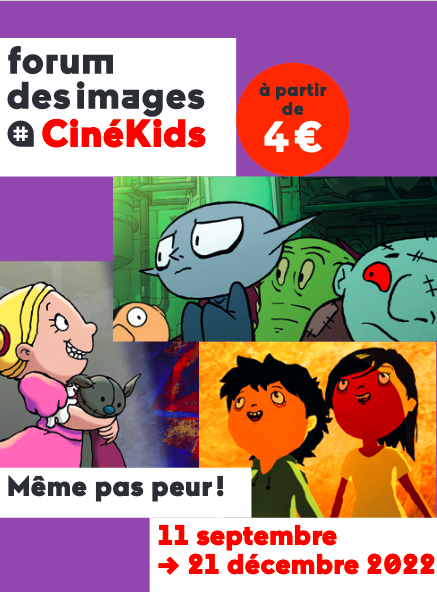 CinéKids - Cycle "Même pas peur !"