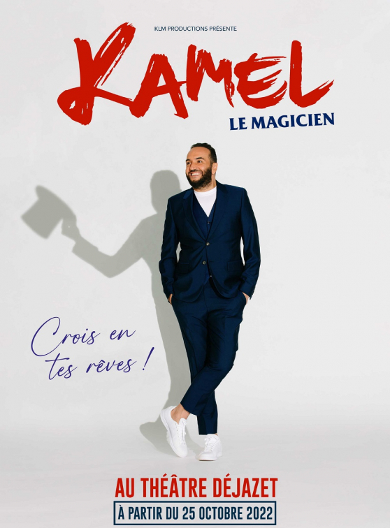 Kamel Le Magicien - affiche Crois en tes rêves !