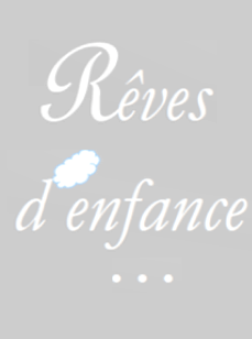 Reves d'enfance