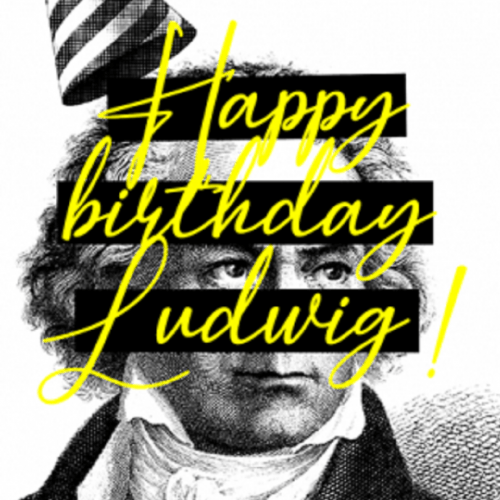 Happy Birthday Ludwig ! Spectacle