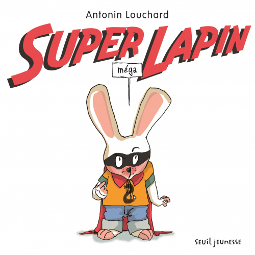 Concours, gagner le livre Supermégalapin
