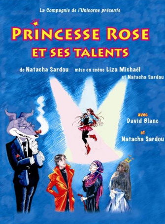 Princesse Rose et ses talents – Natacha Sardou