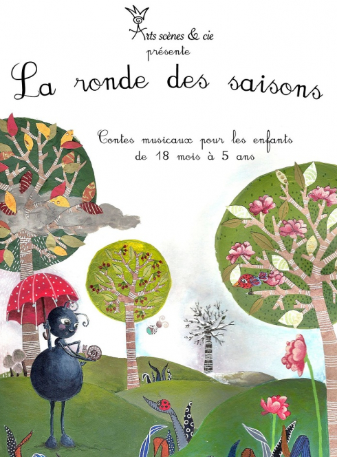La ronde des saisons - Arts Scènes et compagnie