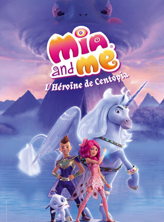 Mia et moi - L'héroïne de Centopia : affiche