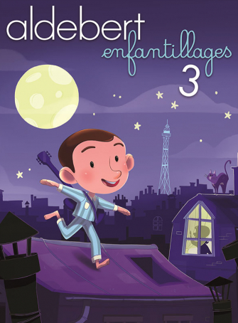 Aldebert Enfantillages 3