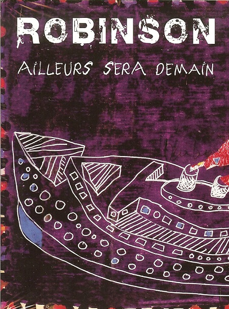 Robinson - Ailleurs sera demain