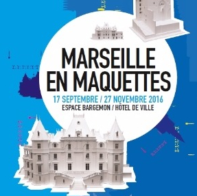 Expo : Marseille en maquettes
