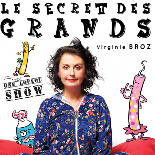 Le Secret des Grands - Virginie Broz