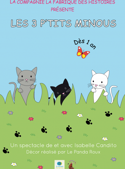 Les trois P'tits Minous - Cie La Fabrique à histoire