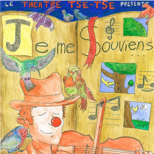 Je me souviens - Le Théâtre Tsé-Tsé