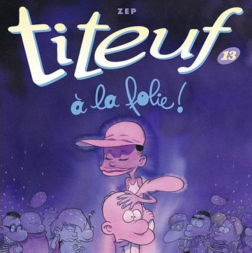 Titeuf 13 A la folie
