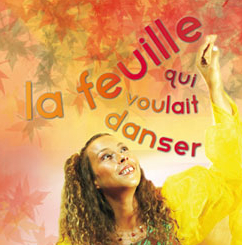 La feuille qui voulait danser