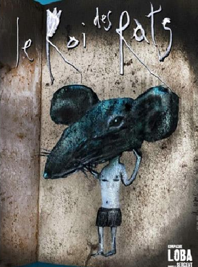 Le roi des rats - Compagnie Loba : affiche