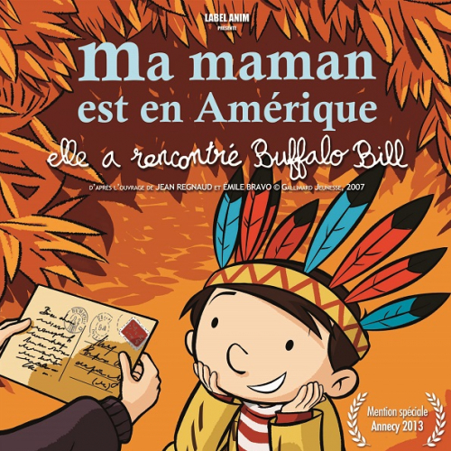 Ma maman est en Amérique, elle a rencontré Buffalo Bill