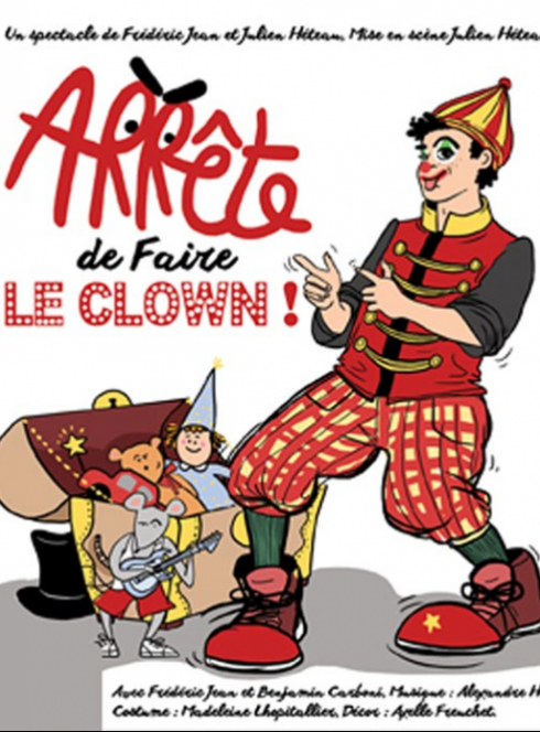 Arrête de faire le clown - Julien Héteau