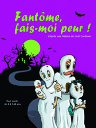 FAntôme fais moi peur - Cie Scénofolies