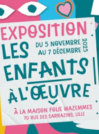 Expo Les Enfants à l’Œuvre