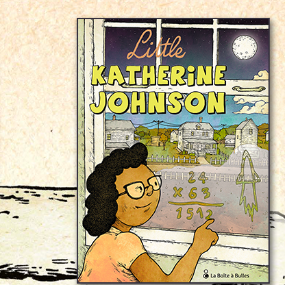 Remportez des albums de la série jeunesse "Little Katherine Johnson" !