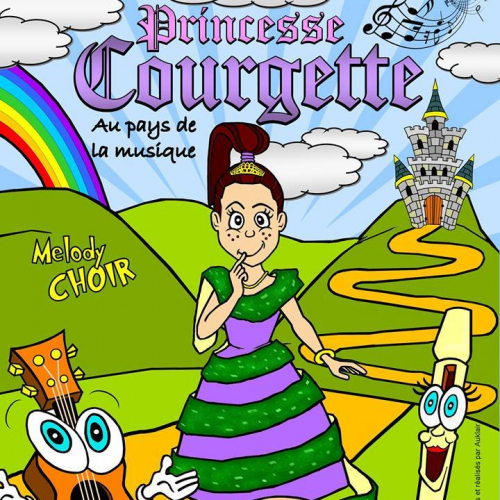 Princesse Courgette au pays de la musique