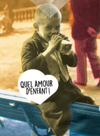 Quel amour d'enfant