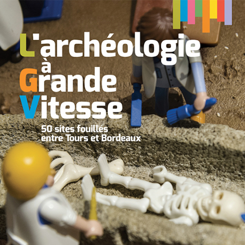 Expo L'archéologie à Grande Vitesse