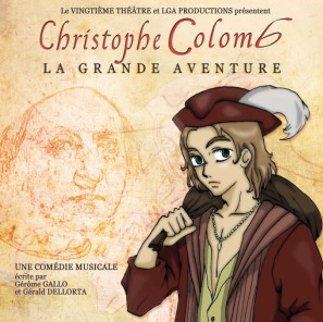 Christophe Colomb : la Grande Aventure - Gérôme Gallo et Gérald Dellorta