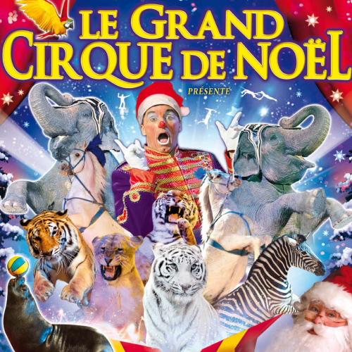 Le Grand Cirque de Noël de Nantes - Le Noël des z'animaux