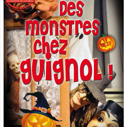 Des monstres chez Guignol