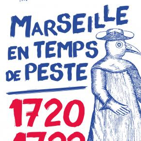 Expo Marseille en temps de peste